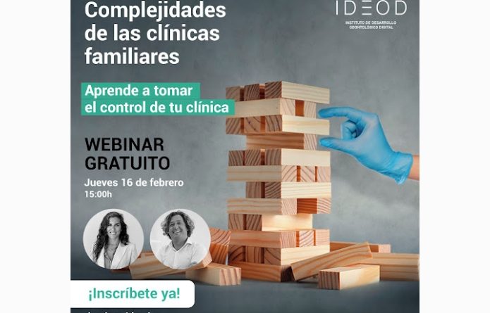 Complejidades de las clínicas familiares – Webinar gratuito 16/02/23
